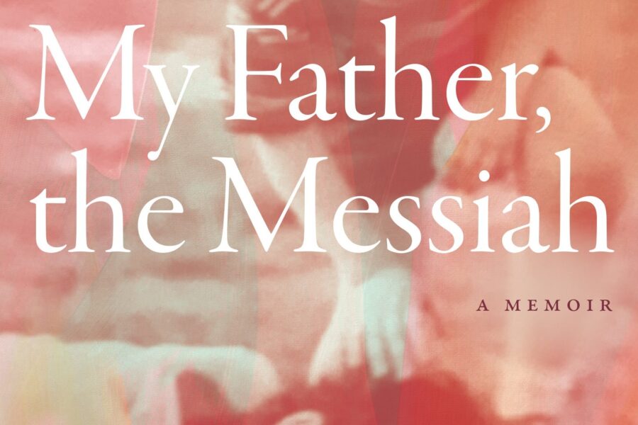 Book Club 12/5: My Father, The Messiah